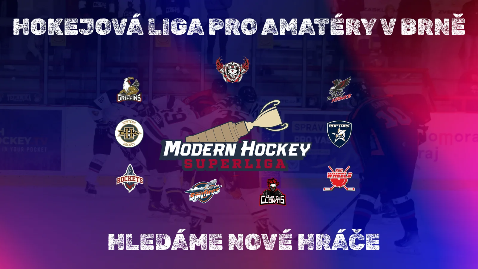 HLEDÁME HRÁČE DO NAŠÍ AMATÉRSKÉ HOKEJOVÉ LIGY V BRNĚ